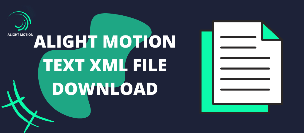 Alight Motion Text XML File Download free